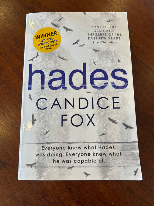 Hades. Candice Fox. 2015.