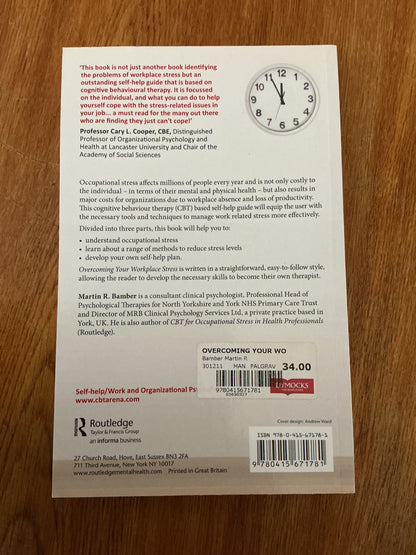 Overcoming your workplace stress: a cbt-based self-help guide. Martin Bamber. 2011.