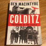 Colditz: prisoners of the castle. Ben Macintyre. 2022.