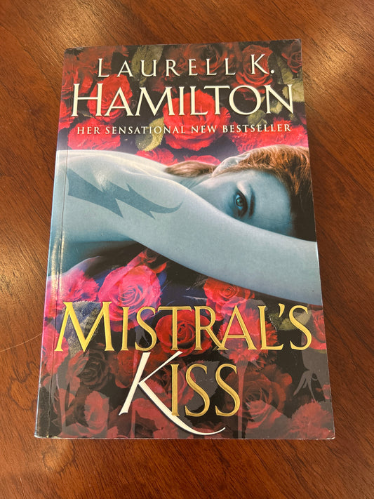 Mistral’s kiss. Laurell K. Hamilton. 2006.
