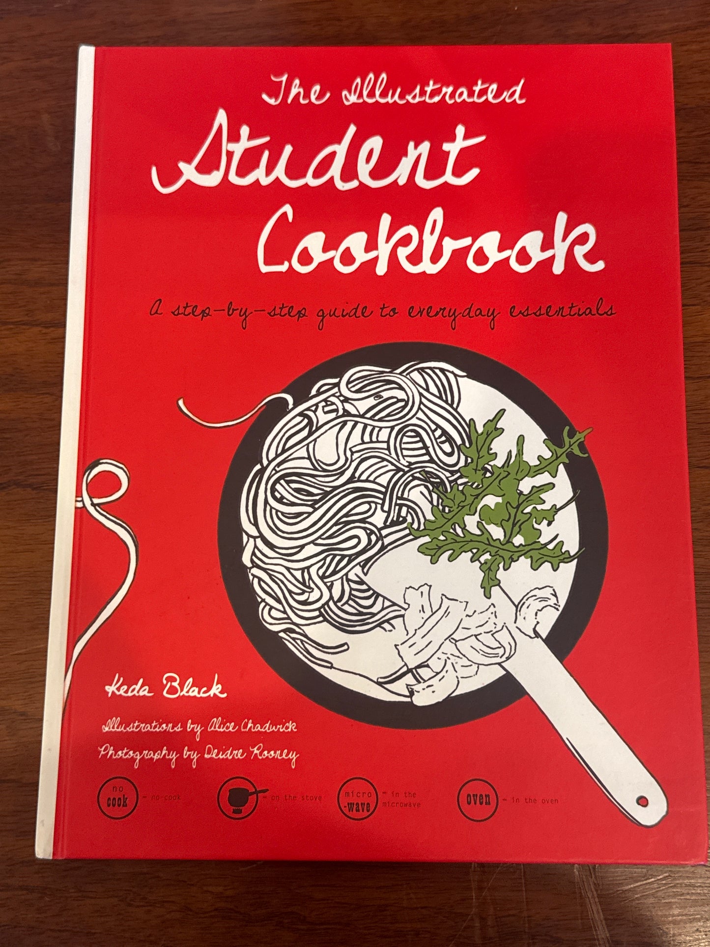 Illustrated Student Cookbook. Keda Black. 2010.