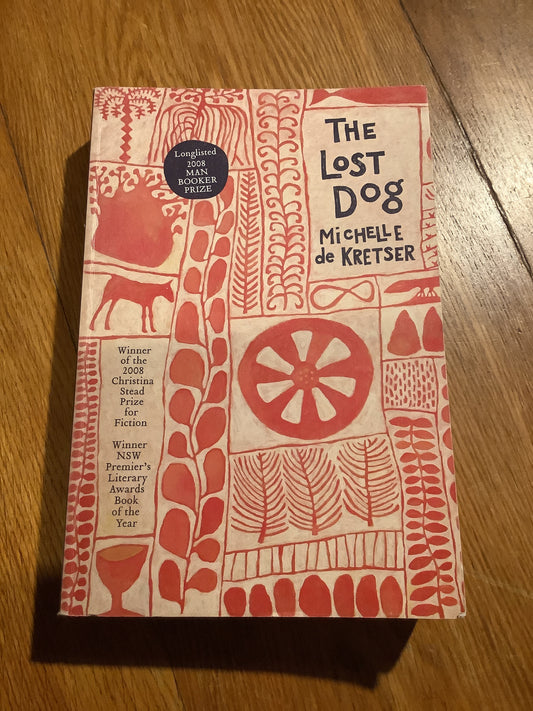 Lost dog. Michelle De Kretser. 2008.