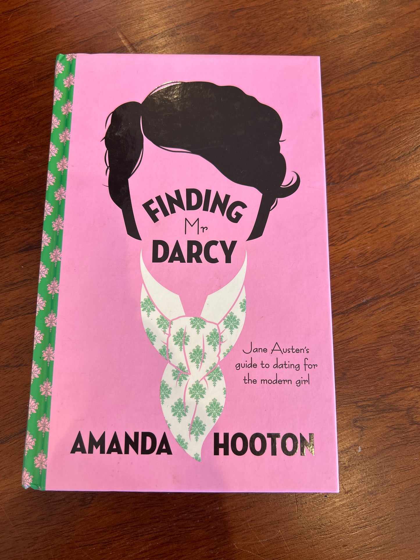 Finding Mr Darcy. Amanda Hooten. 2012.