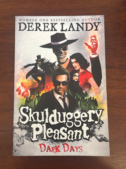 Skulduggery Pleasant: dark days. Derek Landy. 2017.