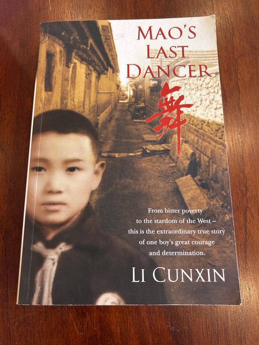 Mao's last dancer. Li Cunxin. 2003.