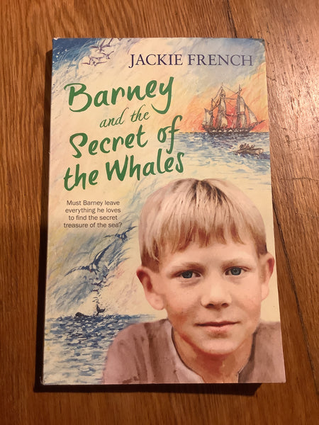 Barney and the secret of the whales. Jackie French. 2016.