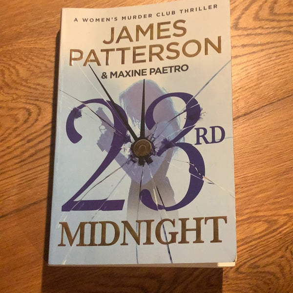 23rd midnight. James Patterson & Maxine Paetro. 2023.
