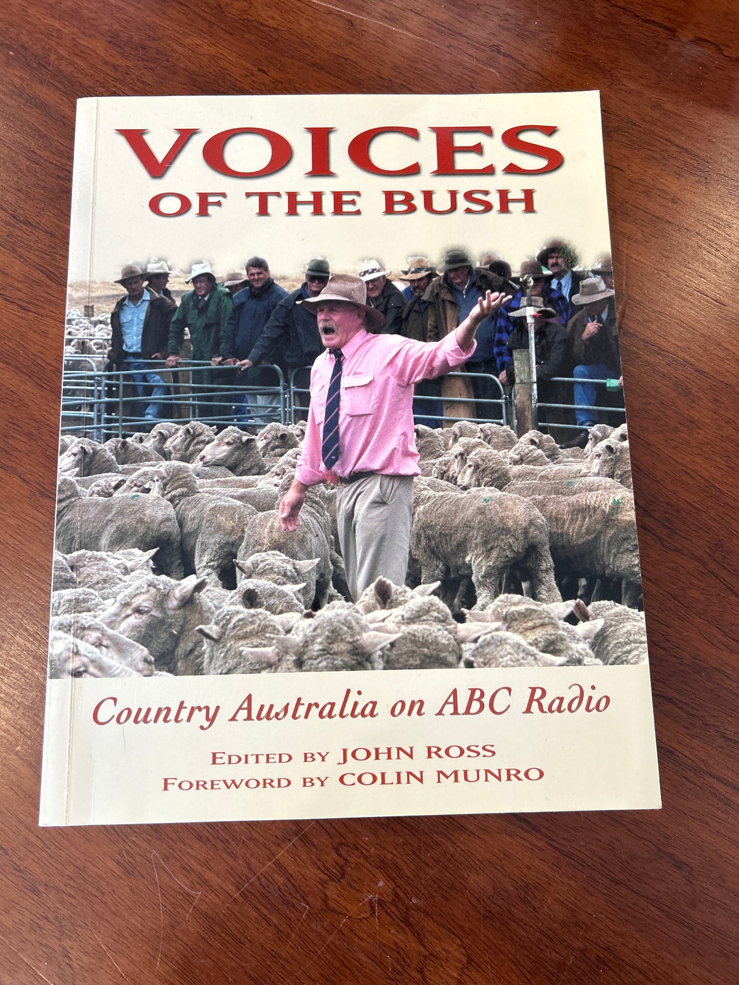 Voices of the bush: country Australia on ABC radio. John Ross. 2001.