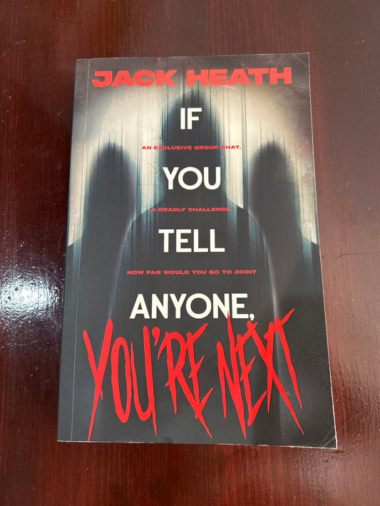 If you tell anyone, you’re next. Jack Heath. 2023.