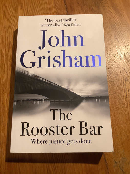 Rooster bar. John Grisham. 2017.