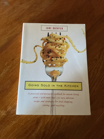 Going solo in the kitchen. Jane Doerfer. 2017.