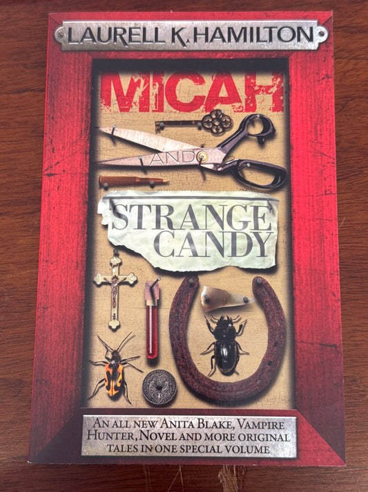 Micah and strange candy. Laurell K. Hamilton. 2006.