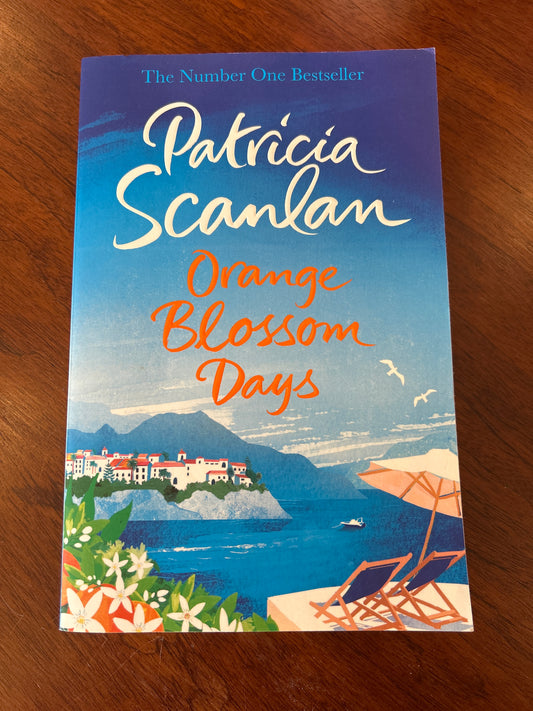 Orange blossom days. Patricia Scanlan. 2017.