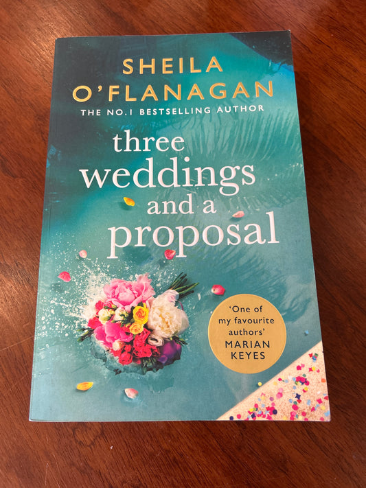 Three weddings and a proposal. Sheila O’Flanagan. 2021.