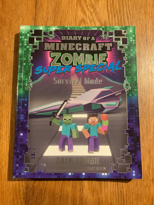 Diary of a Minecraft zombie. Zack Zombie. 2022.