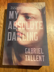 My absolute darling. Gabriel Tallent. 2017.