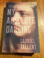 My absolute darling. Gabriel Tallent. 2017.