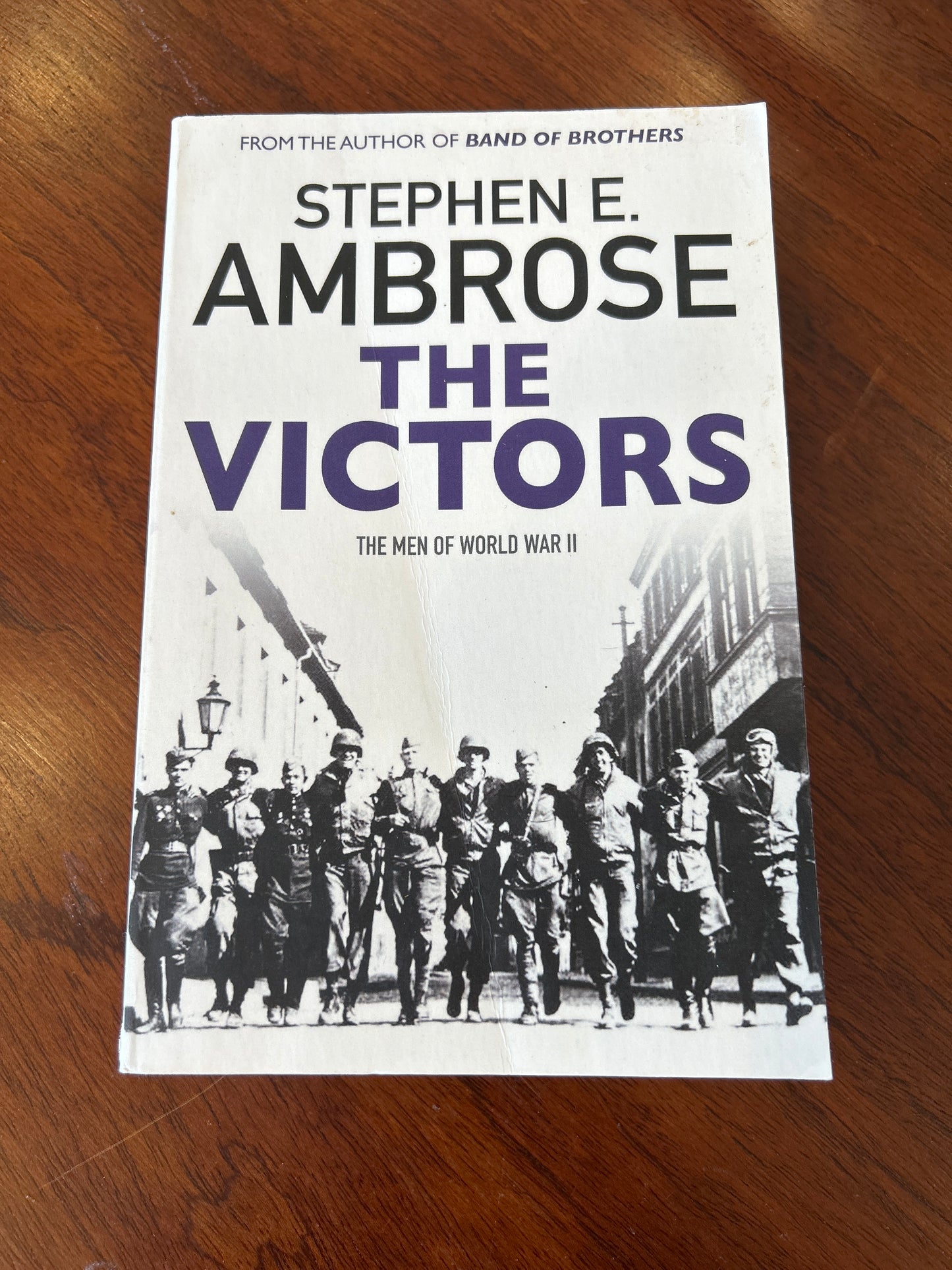 Victors. Stephen Ambrose. 2016.