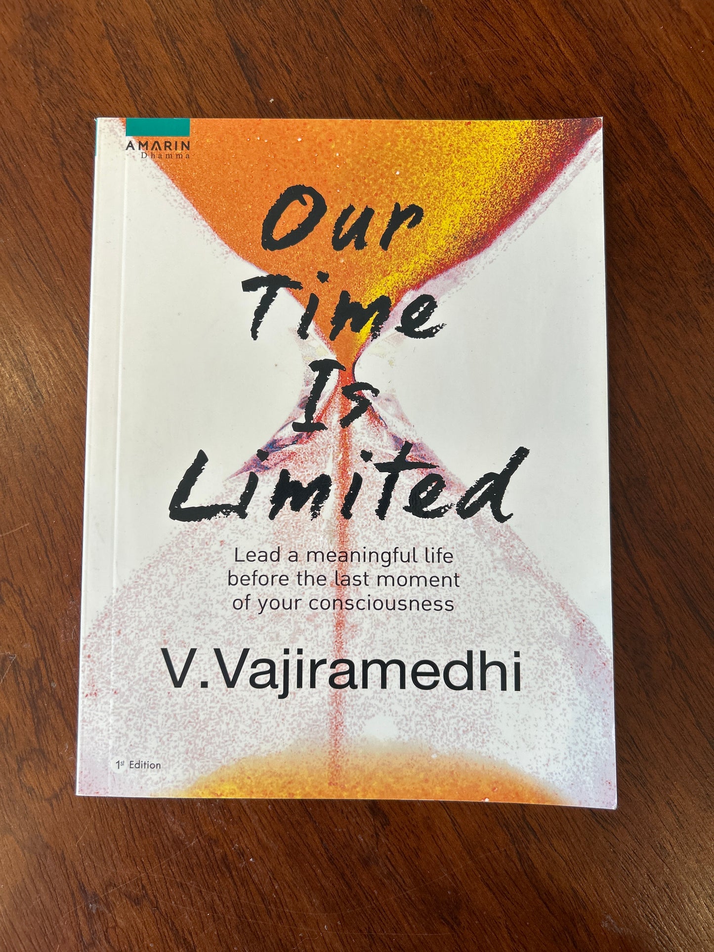 Our time is limited. V. Vajiramedhi. 2018.