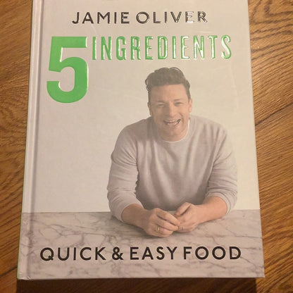 5 ingredients: quick & easy food. Jamie Oliver. 2017.