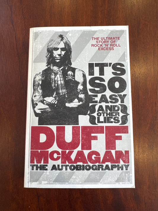 It’s so easy (and other lies). Duff McKagan. 2012.