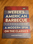 Weber’s American barbecue: a modern spin on the classics. Jamie Purviance. 2017.