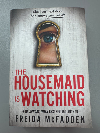 Housemaid is watching. Freida McFadden. 2024.