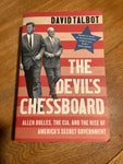 Devil’s chessboard: Allen Dulles, the CIA and the rise of America’s secret government. David Talbot. 2016.