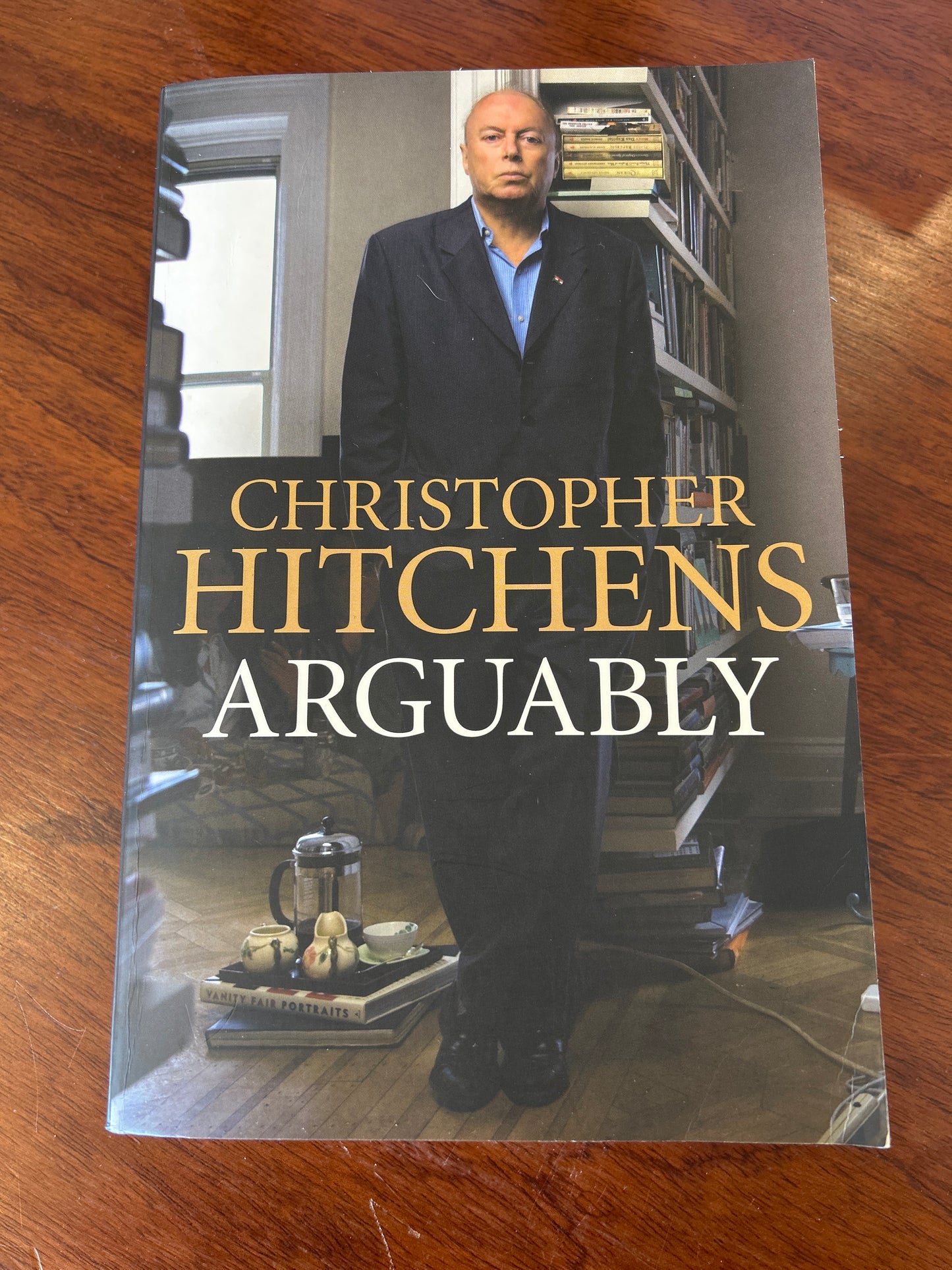 Arguably. Christopher Hitchens. 2011.