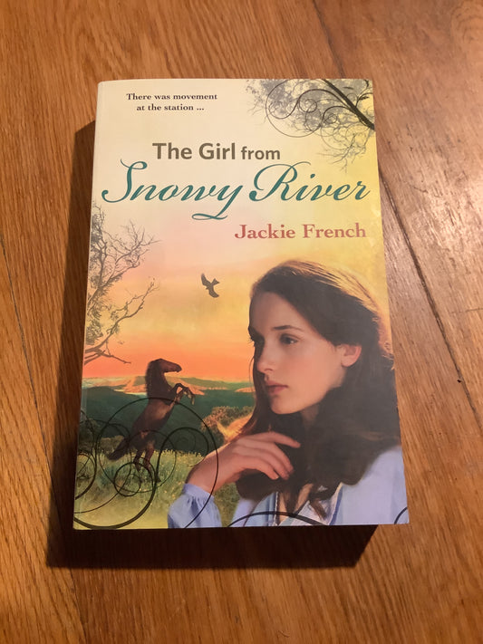 Girl from Snowy River. Jackie French. 2012.