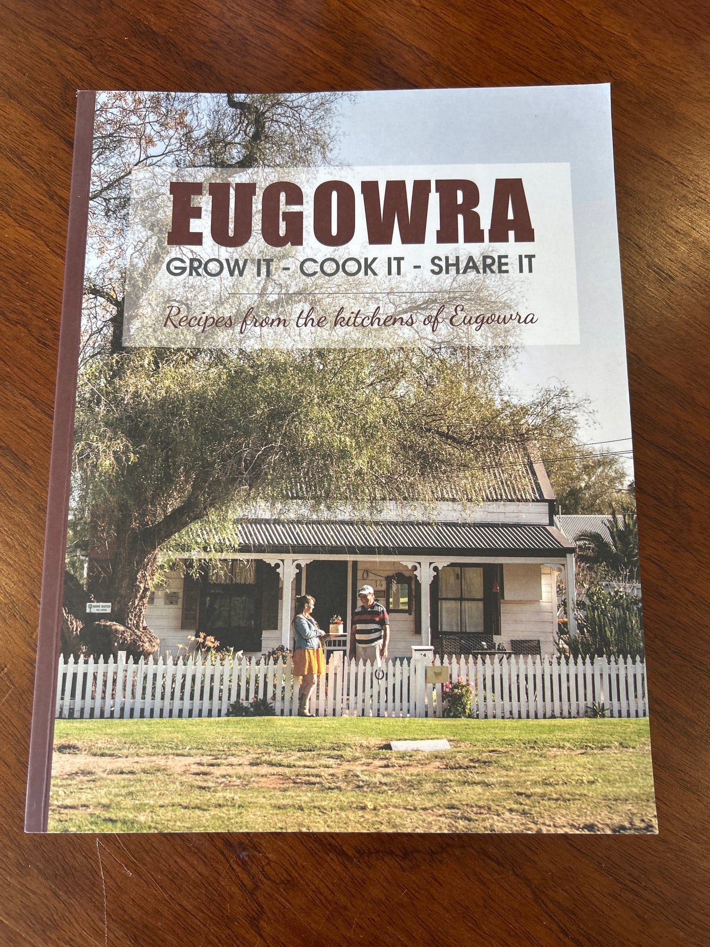 Eugowra: grow it, cook it, share it: recipes from the kitchens of Eugowra. [n. a.]. 2023.
