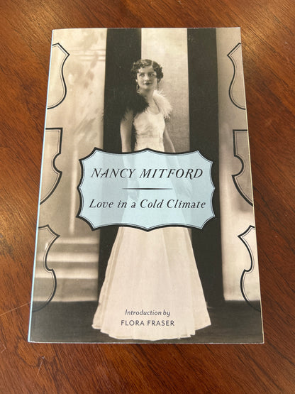 Love in a cold climate. Nancy Mitford. 2010.