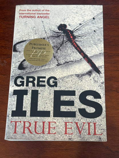 True evil. Greg Iles. 2006.