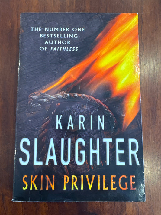 Skin privilege. Karin Slaughter. 2007.