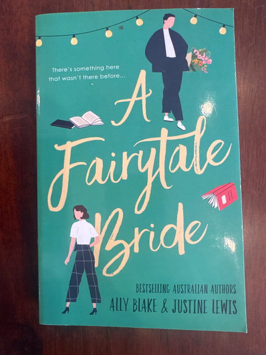 Fairytale bride. Ally Blake & Justine Lewis. 2024.