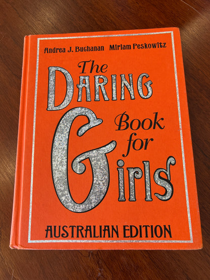 Daring book for girls. Andrea Buchanan & Miriam Peskowitz. 2008.