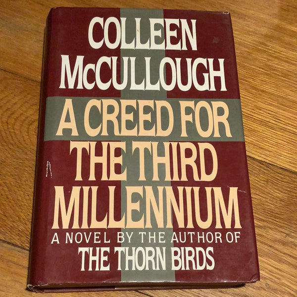 Creed for the third millenium. Colleen McCullough. 1985.