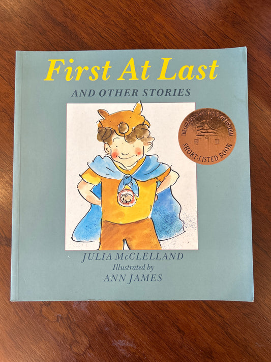 First at last and other stories. Julia McClelland. 1991.