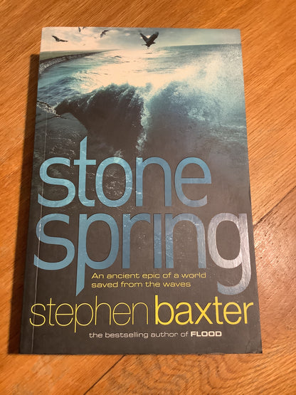 Stone spring. Stephen Baxter. 2011