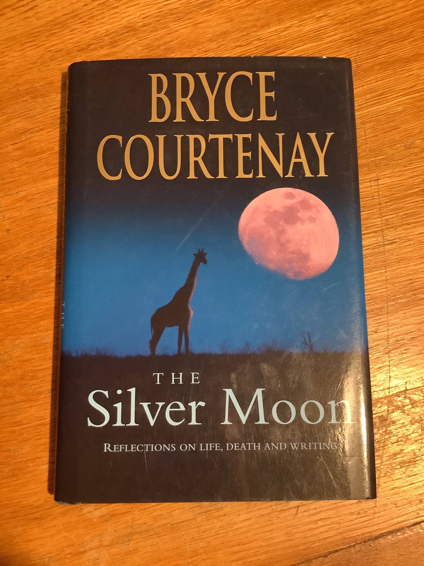 Silver moon: reflections on life, death and writing. Bryce Courtenay. 2014.