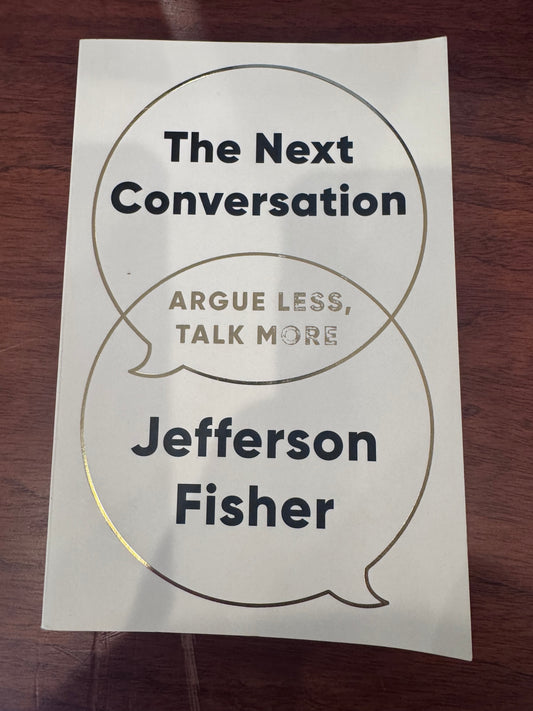 The Next Conversation. Jefferson Fischer. 2025.