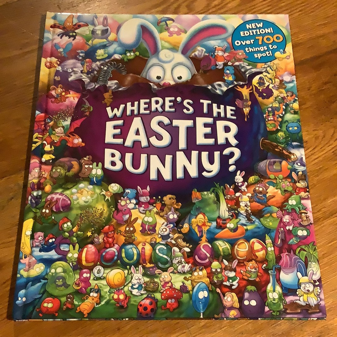 Where’s the Easter bunny? Louis Shea. 2018.