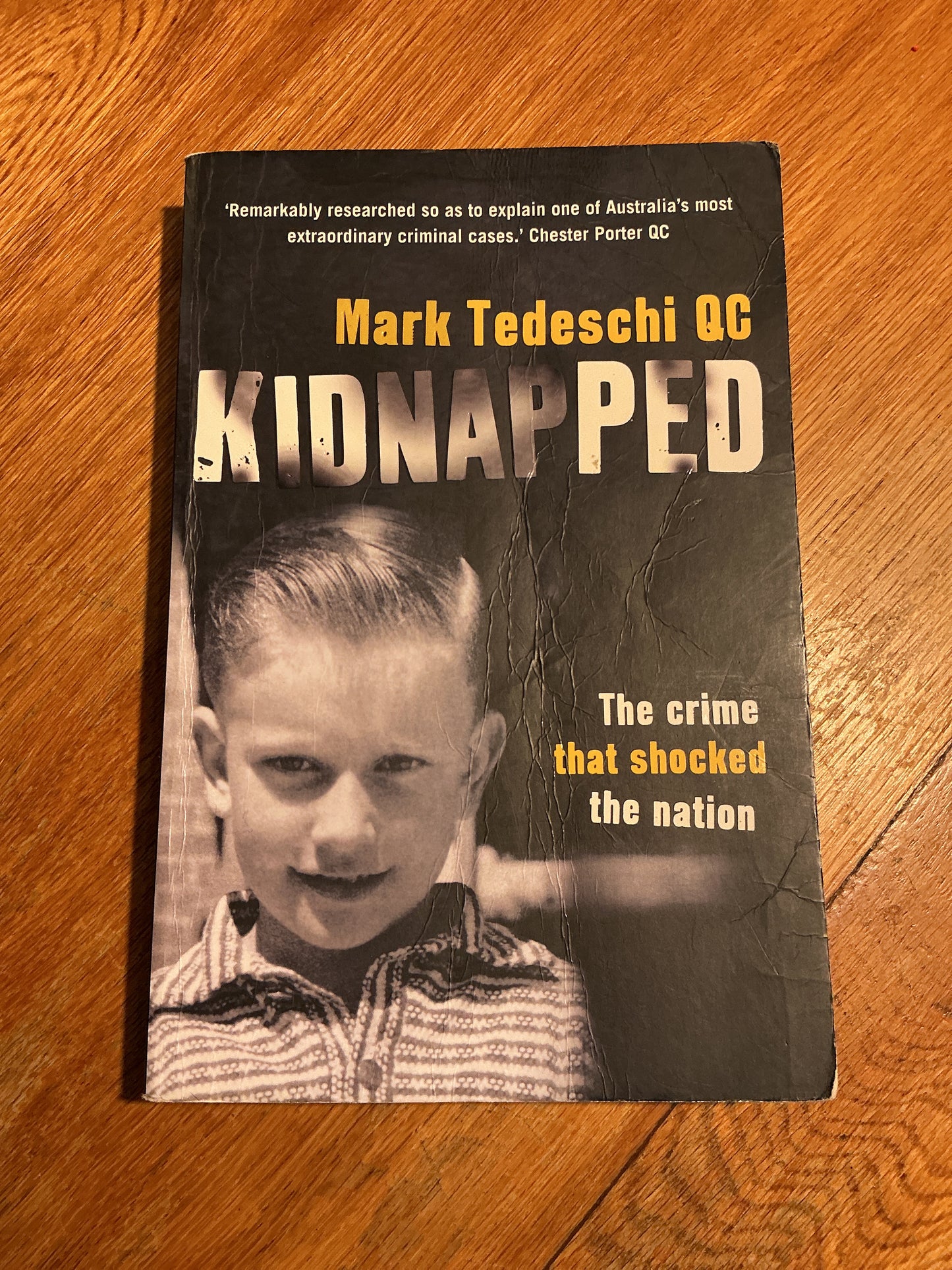 Kidnapped: the crime that shocked the nation. Mark Tedeschi. 2015.