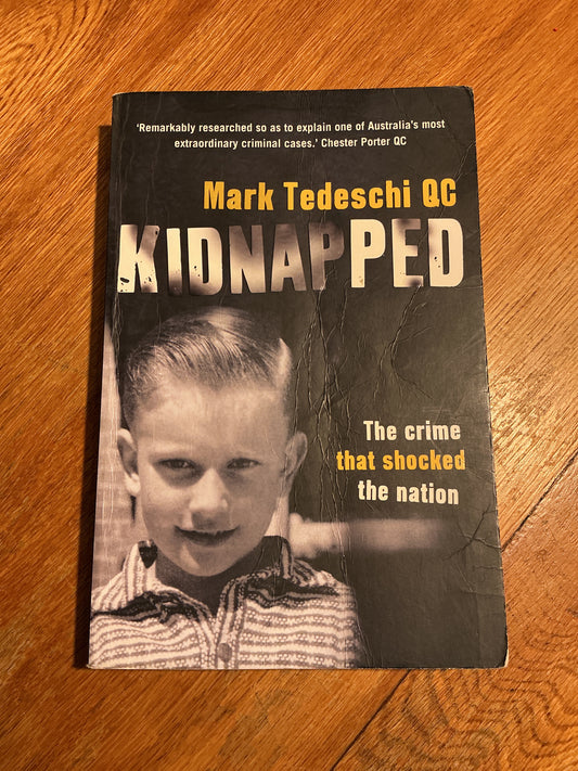 Kidnapped: the crime that shocked the nation. Mark Tedeschi. 2015.