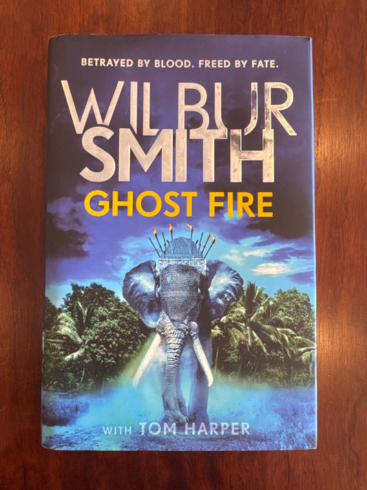 Ghost fire. Wilbur Smith. 2019.