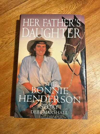 Her father’s daughter: the Bonnie Henderson story. Debi Marshall. 1997.