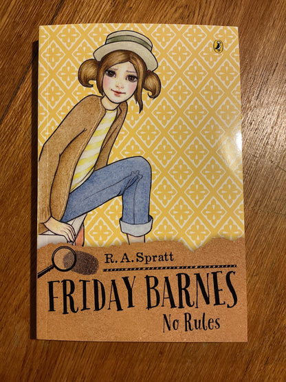 Friday Barnes: no rules. R. A. Spratt. 2019.