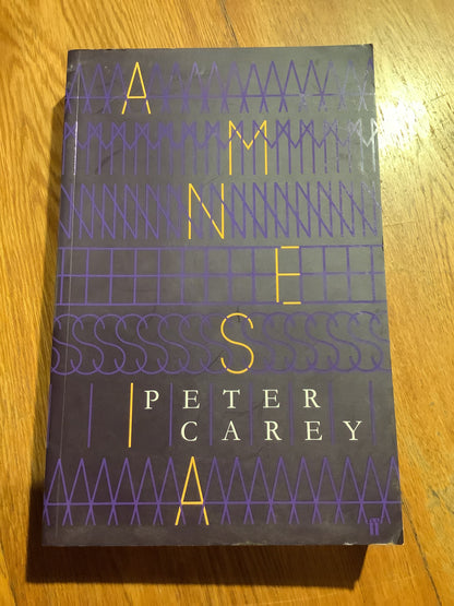 Amnesia. Peter Carey. 2014.