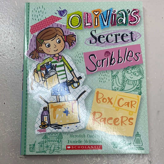 Olivia’s Secret Scribbles: Box Car Racers. Meredith Costain & Danielle McDonald.
