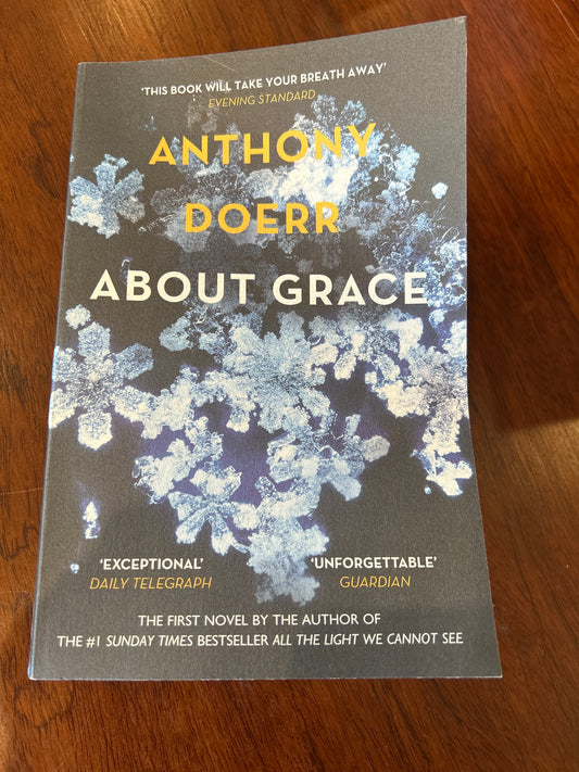 About Grace. Anthony Doerr. 2005.